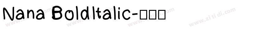 Nana BoldItalic字体转换